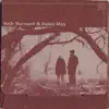 Seth Bernard and Daisy May - Seth Bernard and Daisy May